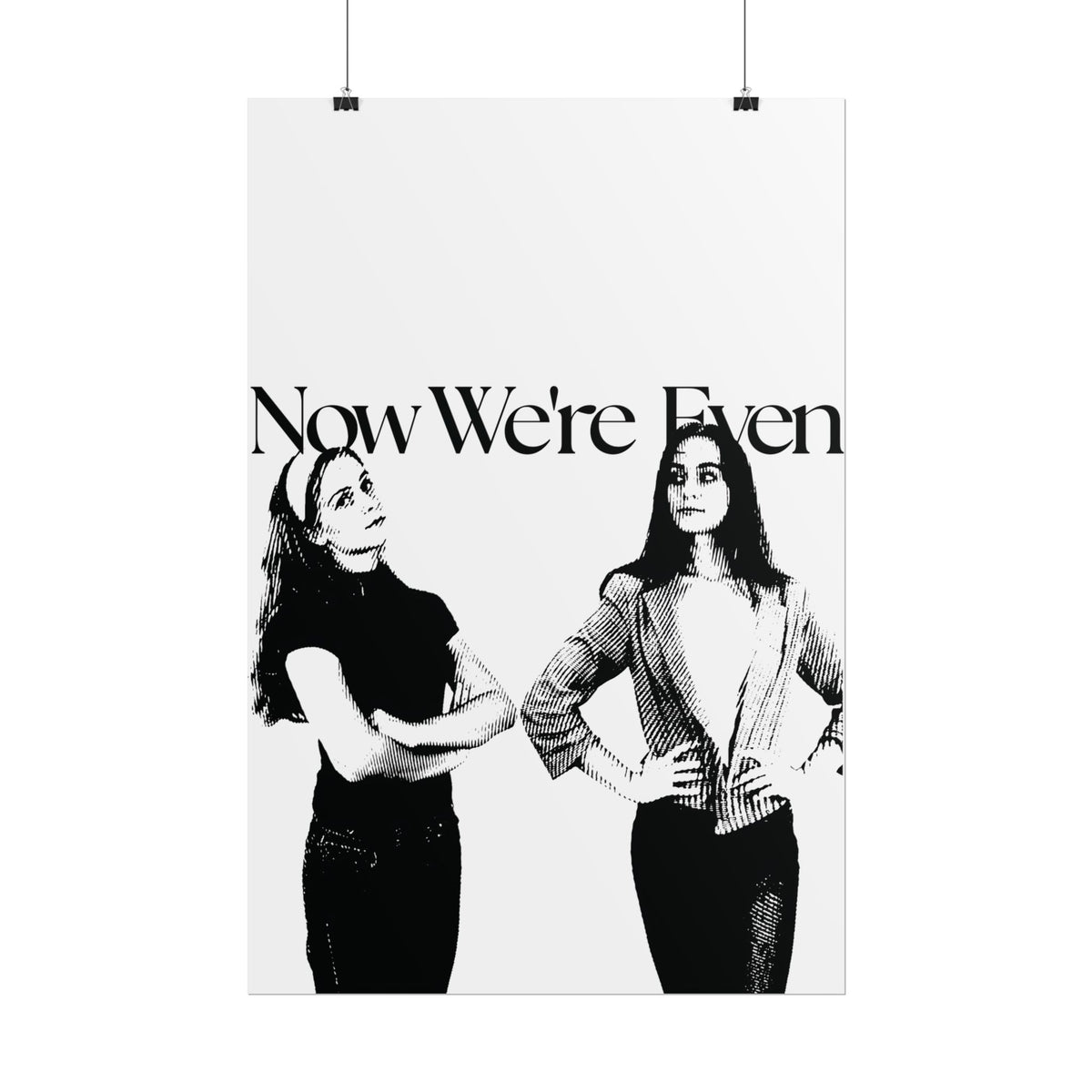 Now We're Even Poster