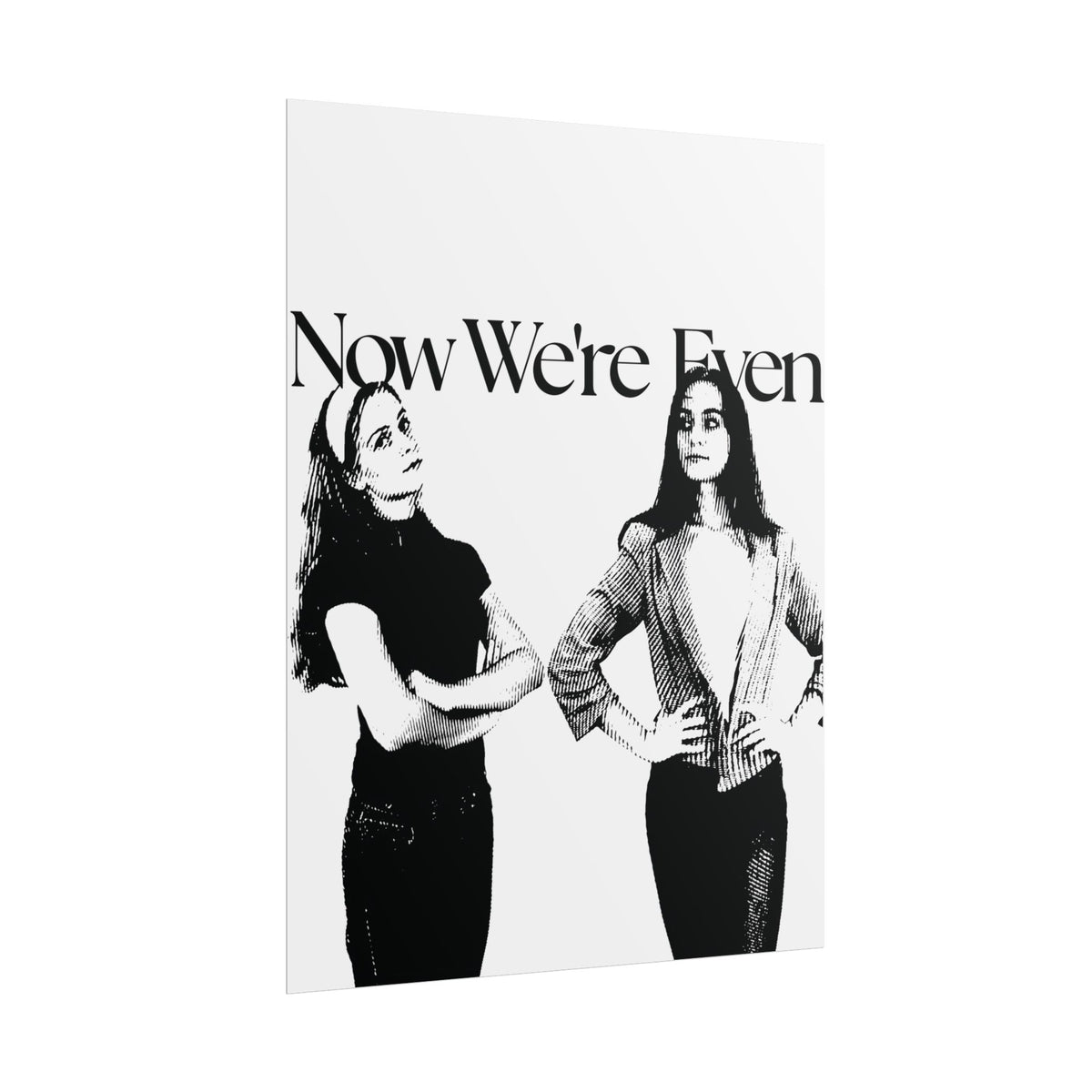Now We're Even Poster