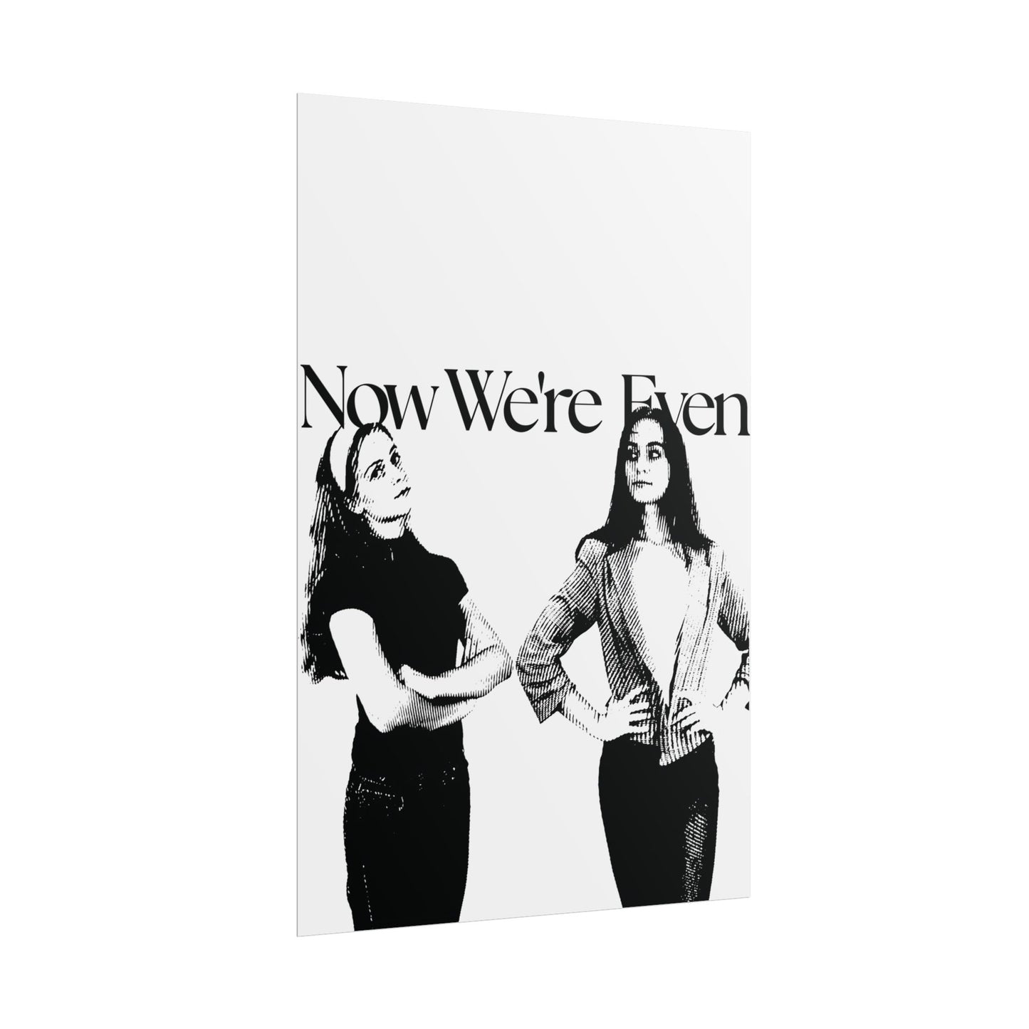 Now We're Even Poster