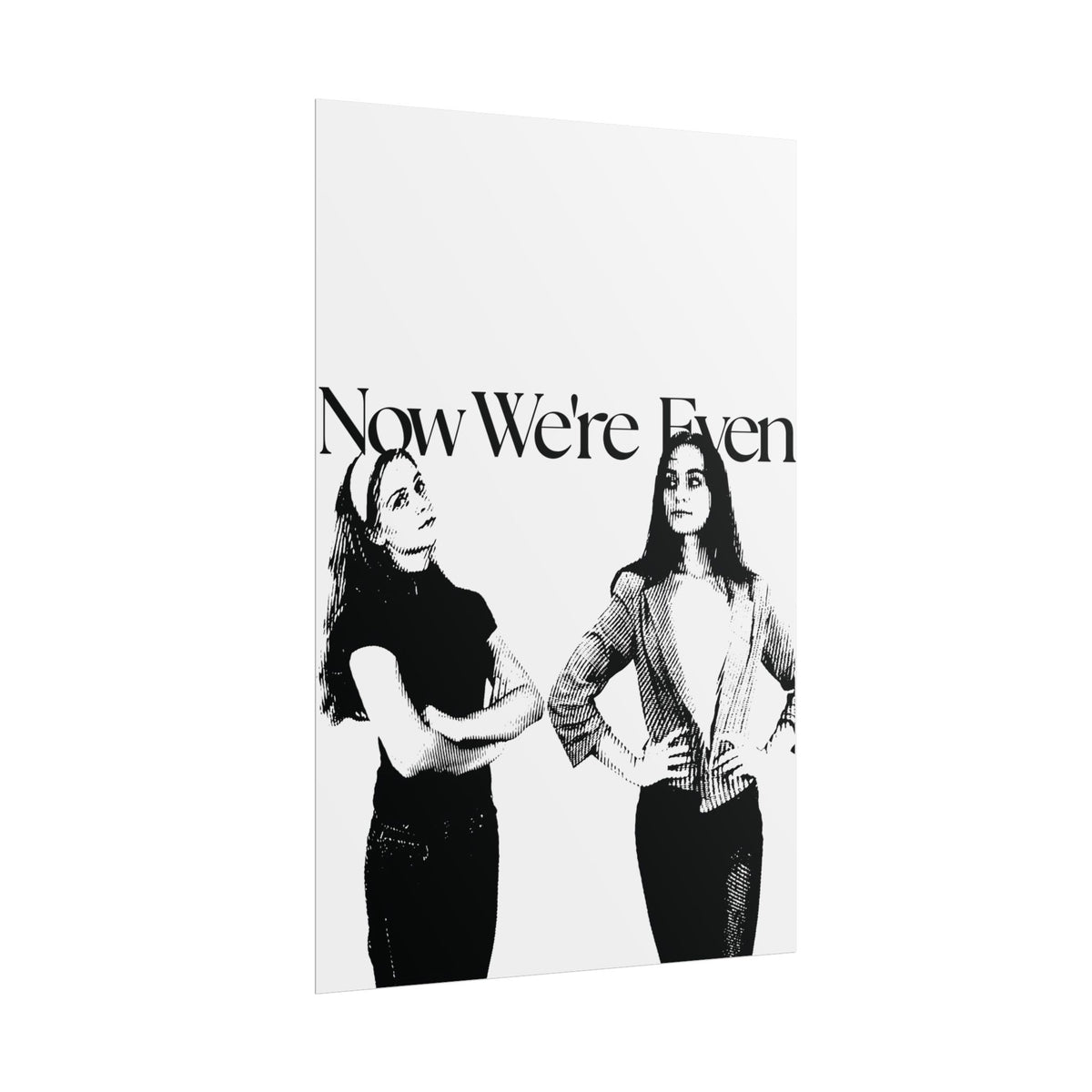 Now We're Even Poster